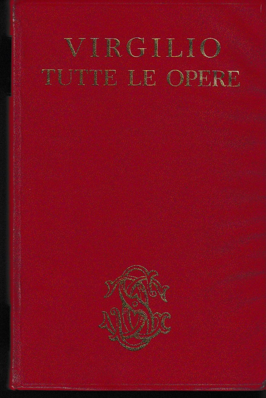 Tutte le opere. Versione, introduzione e note di Enzio Cetrangolo. …