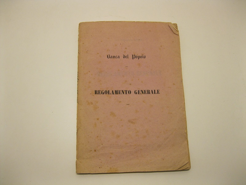 17 giugno 1868. Regolamento generale della Banca del Popolo.