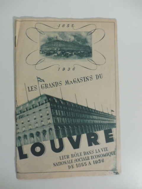 1855-1936. Les Grands Magasins du Louvre
