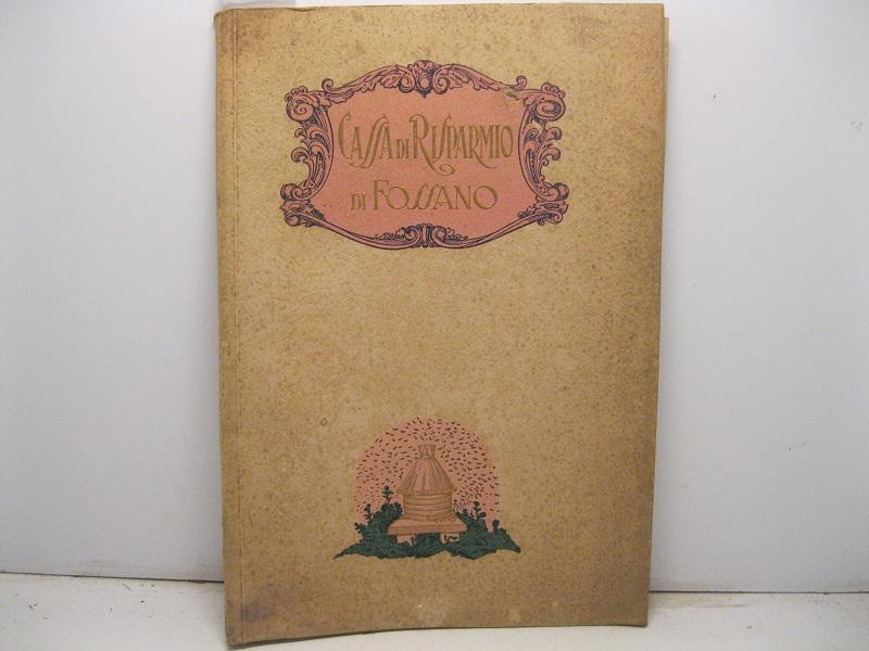 1906 - 1930. La Cassa di Risparmio di Fossano nel …