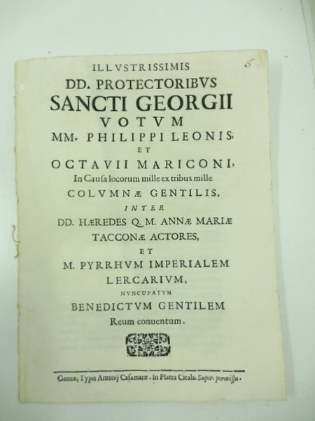 Illustrissimis dd. protectoribus Sancti Georgii votum MM. Philippi Leonis et …