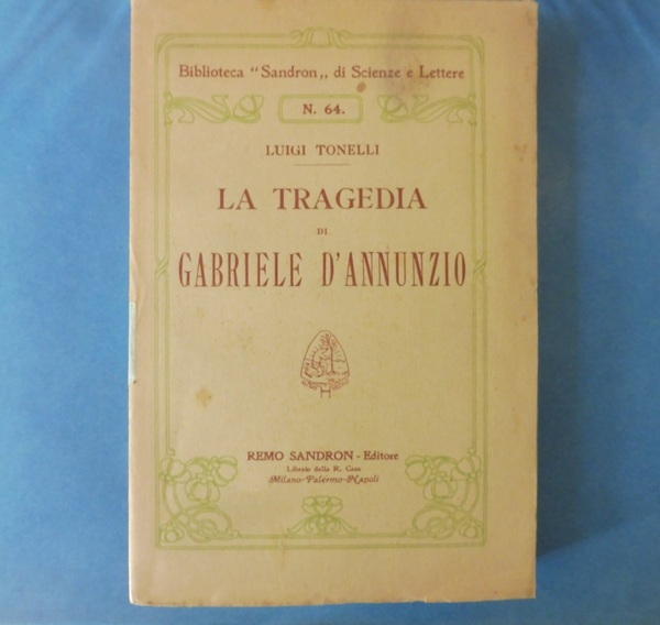 La Tragedia di Gabriele d'Annunzio