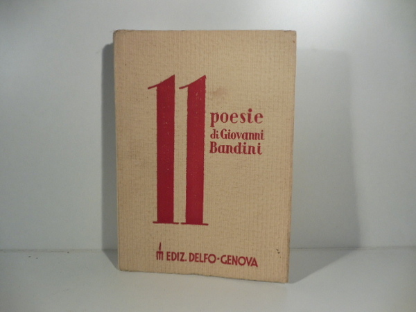 11 poesie con una nota polemica, una prefazione di Amedeo …