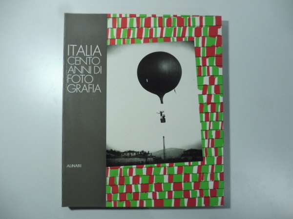 Italia. Cento anni di fotografia