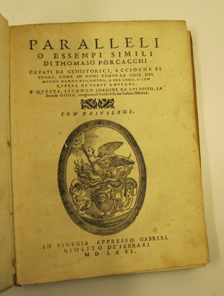 Paralleli o essempi simili di Thomaso Porcacchi cavati da da …