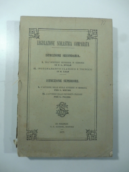 Legislazione scolastica comparata. Istruzione secondaria.; Istruzione superiore