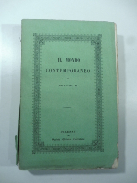 Il mondo contemporaneo. Repertorio universale geografico storico biografico, anno III, …