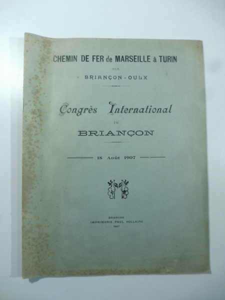 Chemin de fer de Marseille a Turin par Briancon-Oulx. Congres …