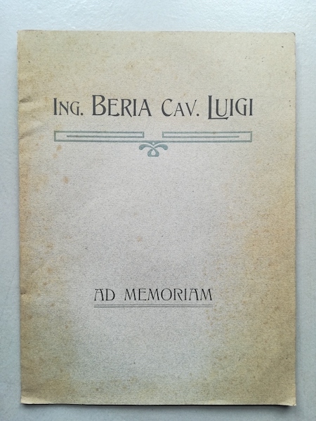 Ing. Beria Cav. Luigi. Ad memoriam (Luigi Beria)