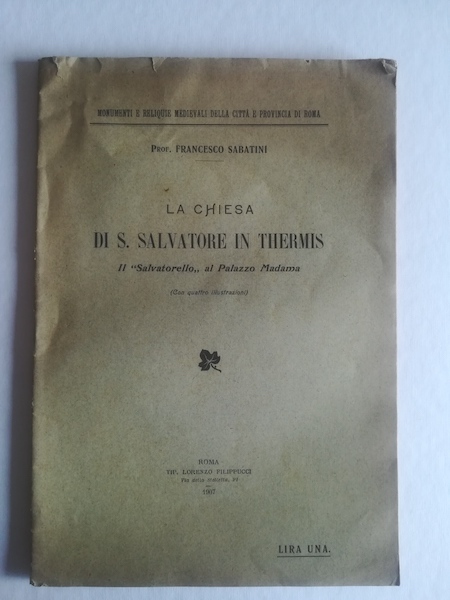 La Chiesa di S. Salvatore in Thermis. Il Salvatorello al …