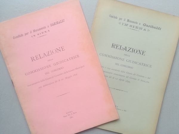 Comitato per il Monumento a Garibaldi in Siena. Relazione della …