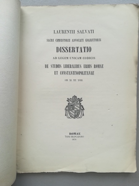 Laurentii Salvati sacri concistorii advocati coadjutoris dissertatio ad legem unicam …