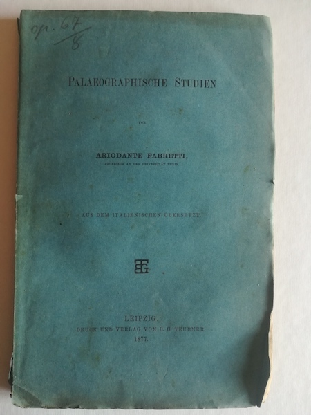 Palaeographische Studien. Aus Dem Italienischen Ubersetzt