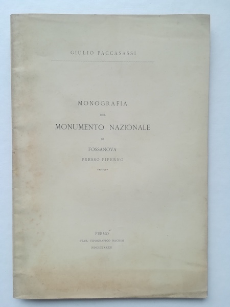 Monografia del monumento nazionale di Fossanova presso Piperno