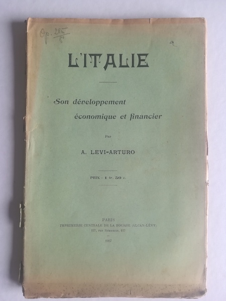 L'Italie. Son developpement economique et financier