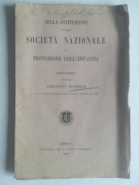 Sulla istituzione d'una Societa' nazionale di protezione dell'infanzia. Discorso