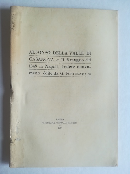 Alfonso della Valle di Casanova il 15 maggio del 1848 …