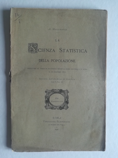 La scienza statistica della popolazione. Prelezione al Corso di statistica …