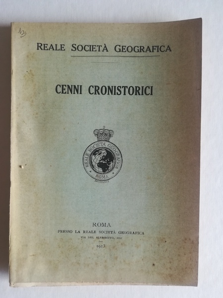 Reale Societa' Geografica. Cenni cronistorici