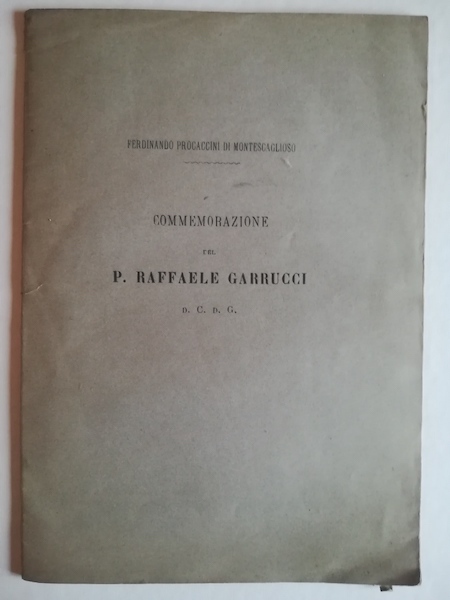 Commemorazione del P. Raffaele Garrucci