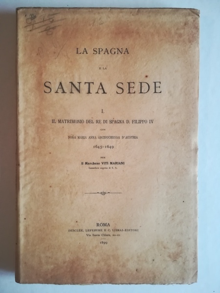 La Spagna e la Santa Sede. I. Il matrimonio del …