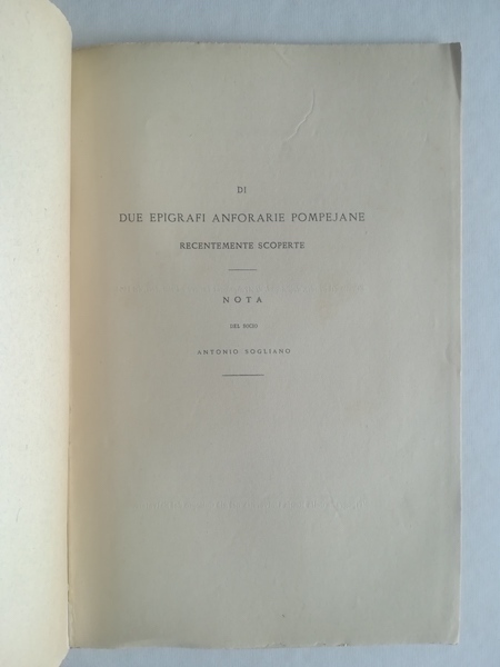 Di due epigrafi anforarie pompejane recentemente scoperte. Nota