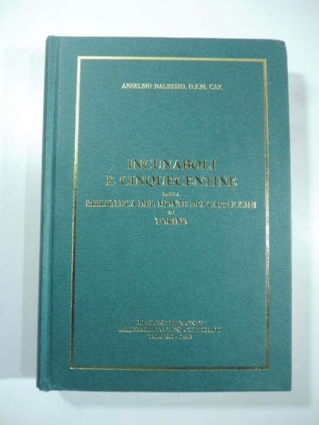 Incunaboli e cinquecentine della biblioteca del Monte dei Cappuccini in …
