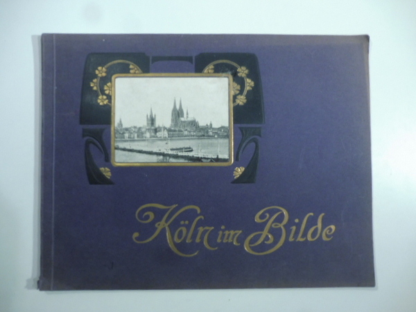 Koln im Bilde. 30 Ansichten aus der rheinischen Metropole nach …