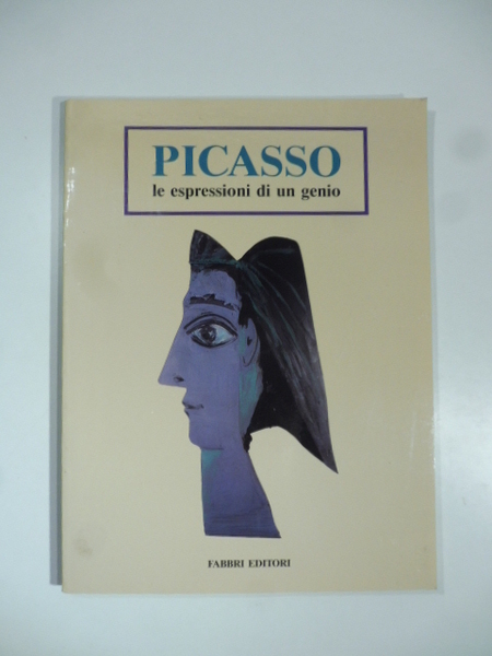 Picasso. Le espressioni di un genio