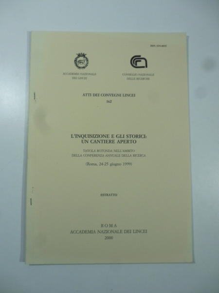 Atti dei convegni Lincei n.162. L'inquisizione e gli storici: Un …