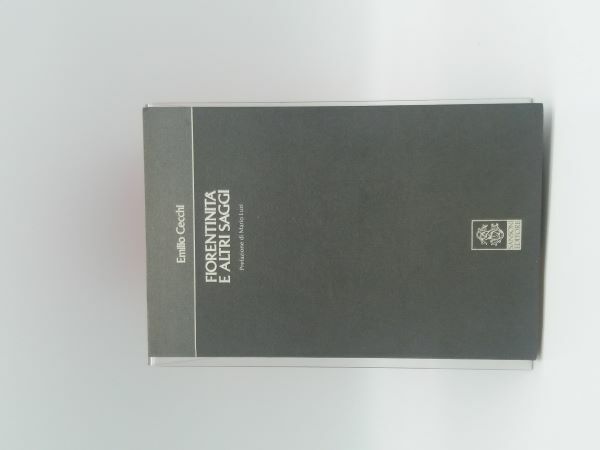 Fiorentinita' e altri saggi