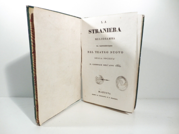 La straniera. Melodramma da rappresentarsi nel Teatro Nuovo della Societa' …