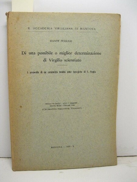 Di una possibile o miglior determinazione di Virgilio scienziato. A …