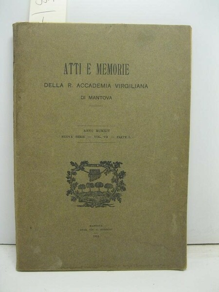 Atti e memorie della R. Accademia Virgiliana di Mantova, anno …