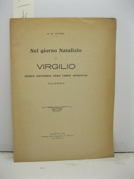 Nel giorno natalizio di Virgilio idibus octobris anno urbis conditae …