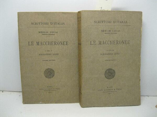 Le maccheronee a cura di Alessandro Luzio. Volume primo (-secondo)