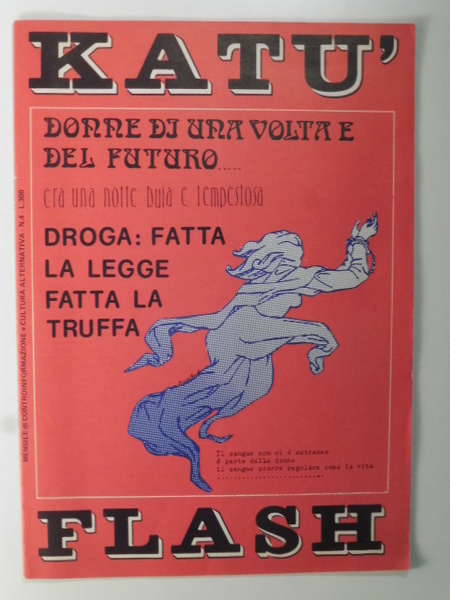 Katu' flash. Mensile di controinformazione e cultura alternativa. Anno I. …