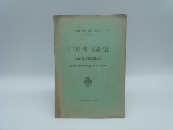 L'archivio comunale Martinenghese ricomposto e ordinato