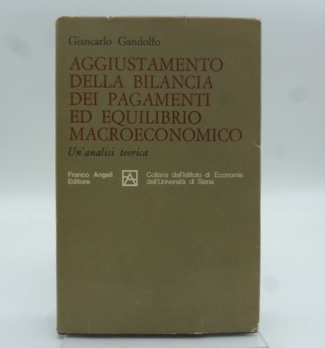 Aggiustamento della bilancia dei pagamenti ed equilibrio macroeconomico. Un'analisi teorica