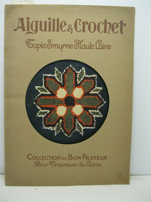 Aiguille & Crochet. Tapis Smyrne haute laine. Collection du bon …