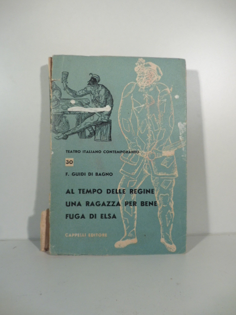Al tempo delle regine; Una ragazza per bene; Fuga di …