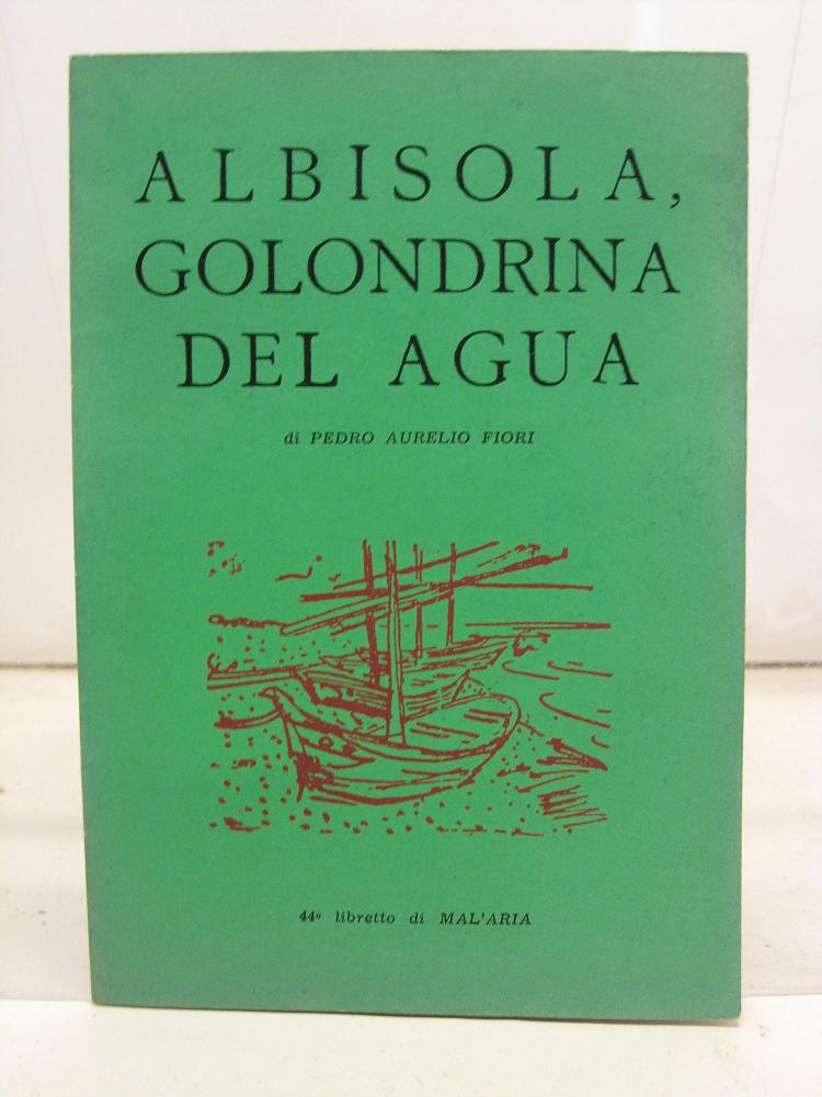 Albisola, golondrina del agua, 44o libretto di MAL'ARIA