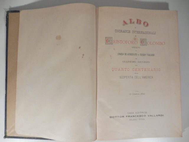Albo di onoranze internazionali a Cristoforo Colombo iniziato da Angelo …