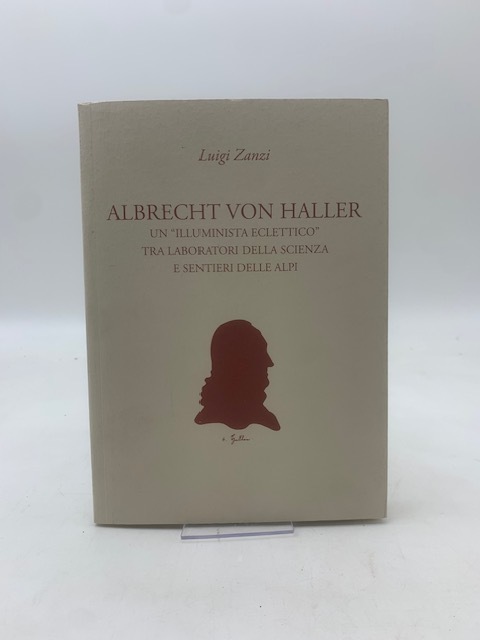 Albrecht Von Haller un illuminista eclettico tra i laboratori della …
