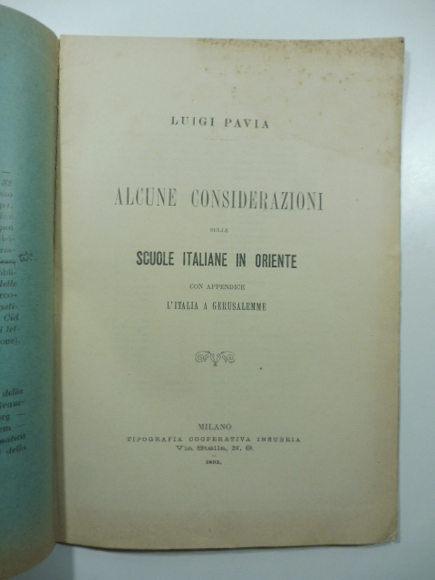 Alcune considerazioni sulle scuole italiane in Oriente con appendice L'Italia …