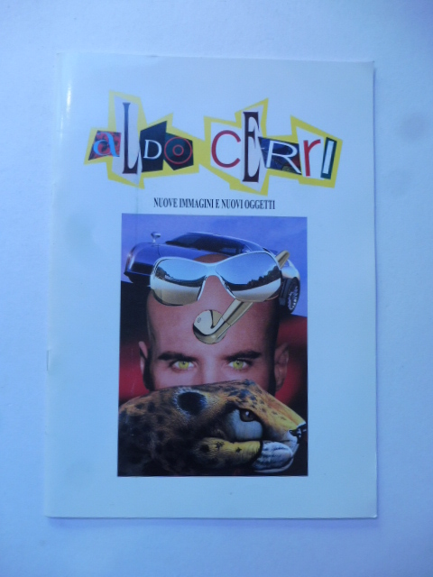 Aldo Cerri. Nuove immagini e nuovi oggetti