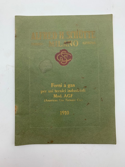 Alfred H. Schutte, Milano. Forni a gas per usi tecnici-industriali …