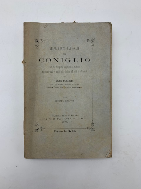 Allevamento razionale del coniglio con 14 fotografie litografate rappresentanti le …