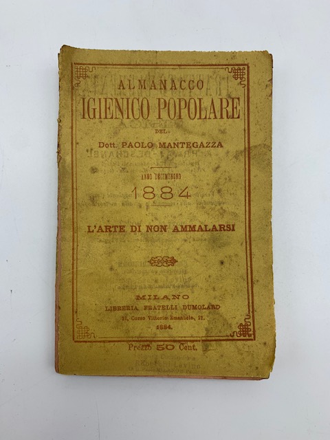 Almanacco igienico. Anno diciannovesimo 1884. L'arte di non ammalarsi