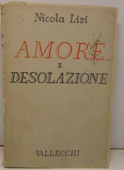 Amore e desolazione. 1o Gennaio - 31 Luglio 1944